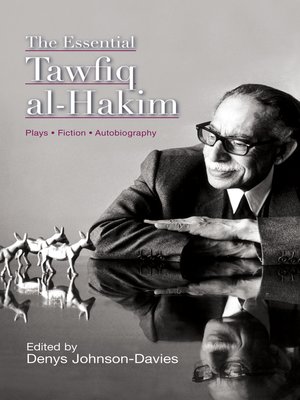 cover image of The Essential Tawfiq al-Hakim